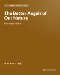 The Better Angels of Our Nature by Steven Pinker