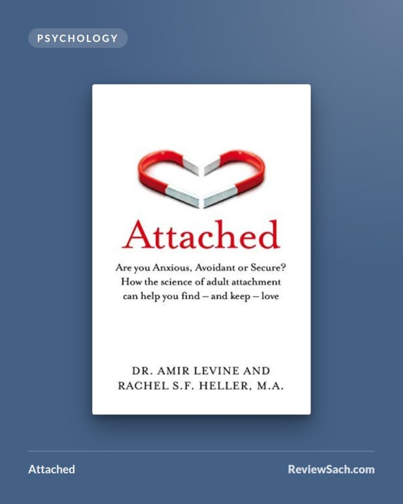 Attached by Amir Levine and Rachel Heller (book cover)