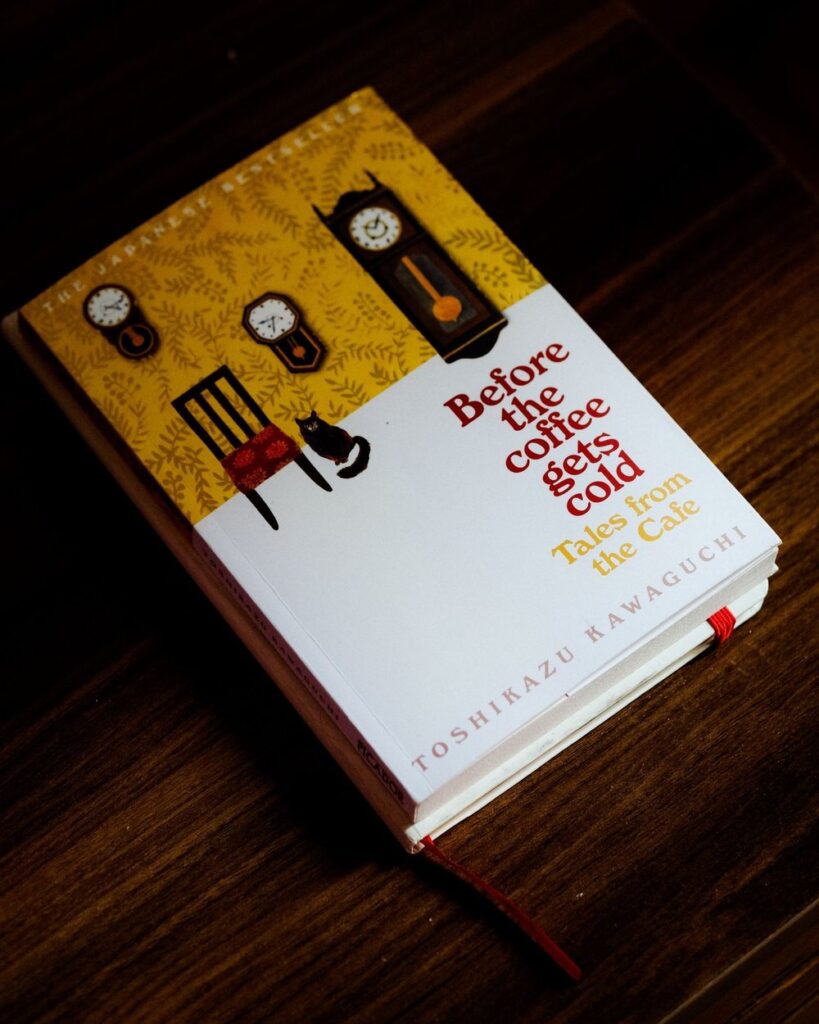 Before the Coffee Gets Cold by Toshikazu Kawaguchi