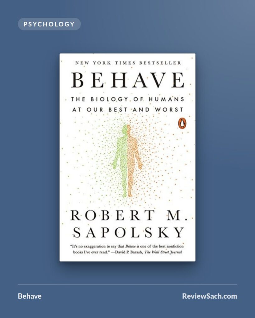 Behave by Robert M. Sapolsky (book cover)