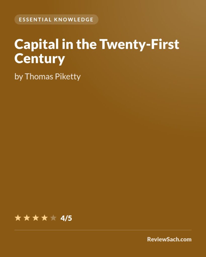 Capital in the Twenty-First Century by Thomas Piketty