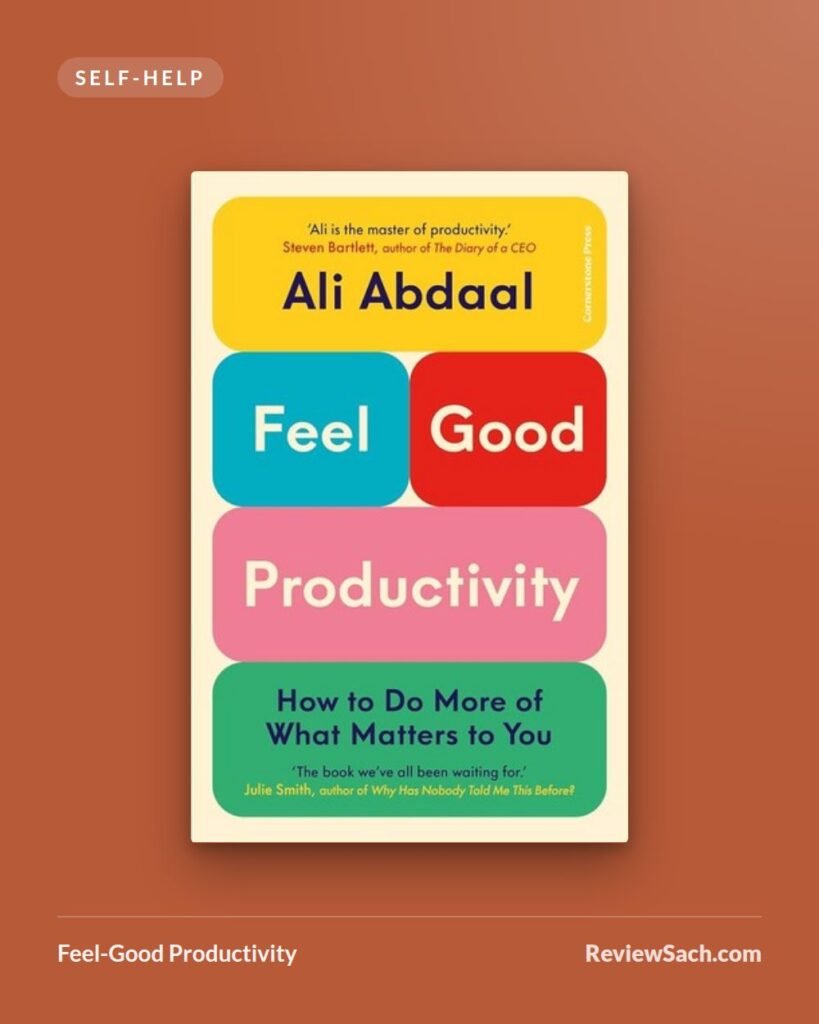 Feel-Good Productivity by Ali Abdaal (book cover)