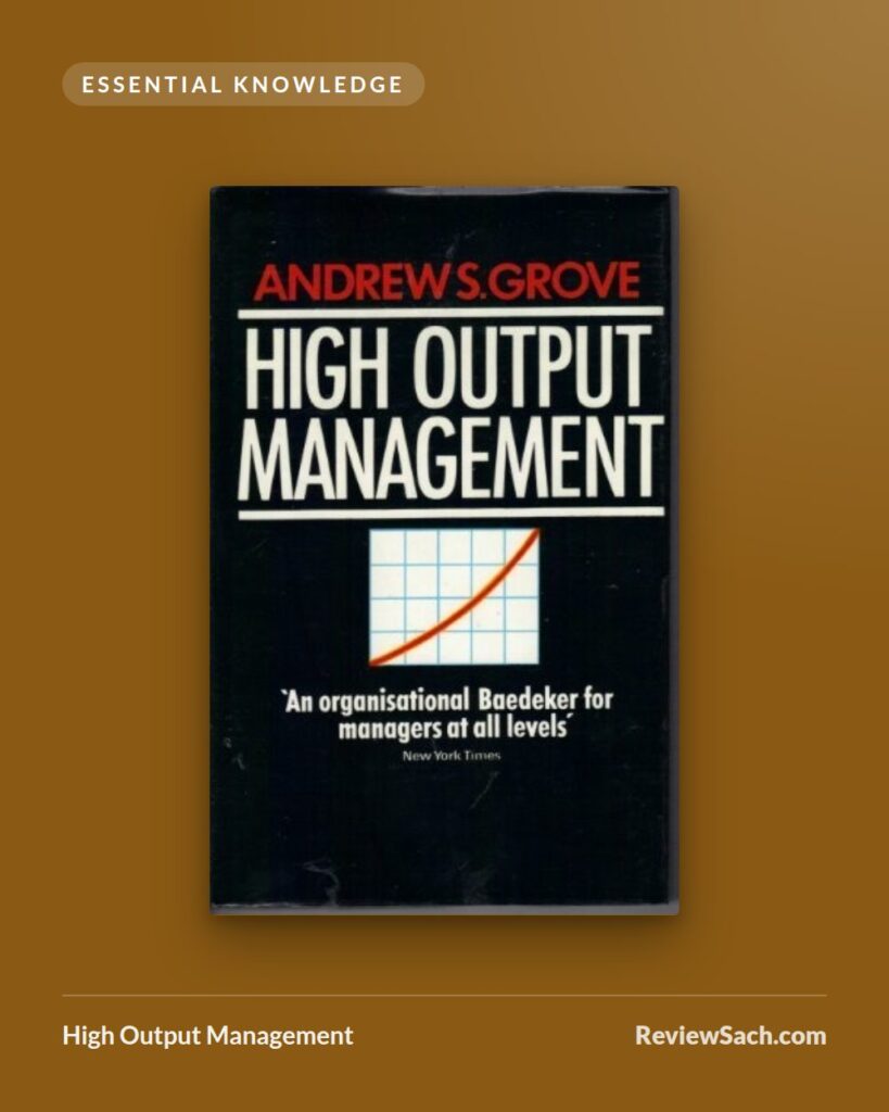 High Output Management by Andrew S. Grove (book cover)