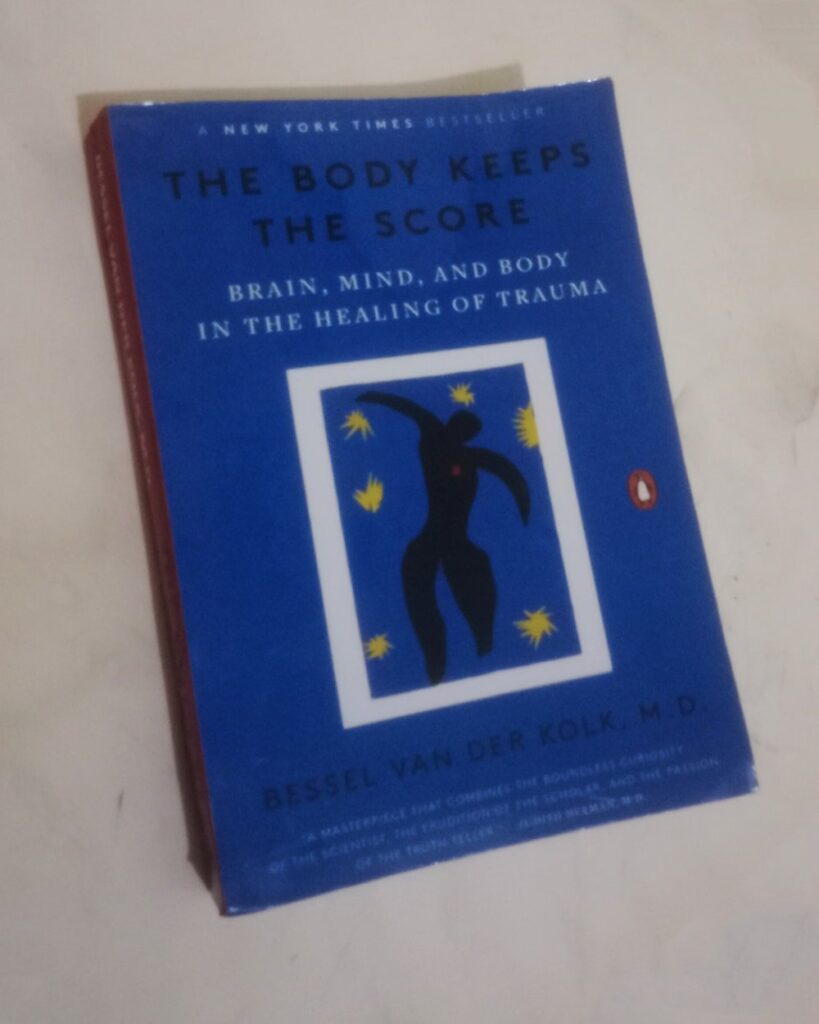 The Body Keeps the Score by Bessel van der Kolk