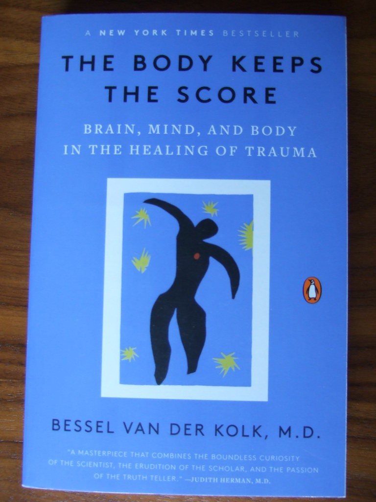 The Body Keeps the Score by Bessel van der Kolk