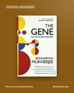The Gene: An Intimate History by Siddhartha Mukherjee (book cover)