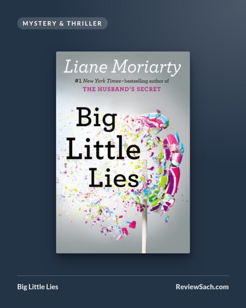 Big Little Lies by Liane Moriarty (book cover)