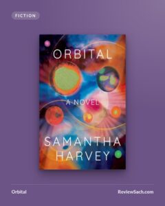 Orbital by Samantha Harvey (book cover)