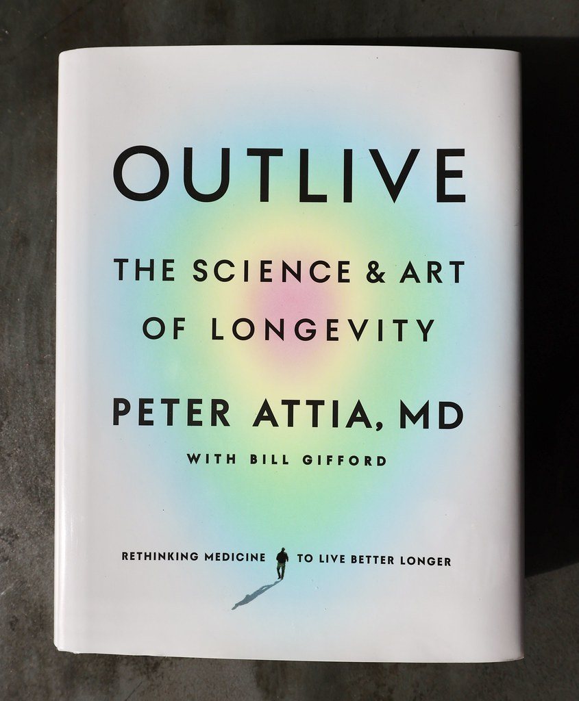 Outlive by Peter Attia