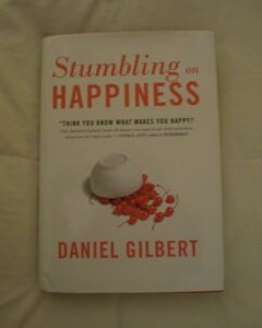 Stumbling on Happiness by Daniel Gilbert
