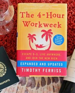 The 4-Hour Workweek by Timothy Ferriss