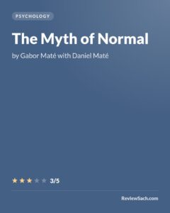 The Myth of Normal by Gabor Maté with Daniel Maté