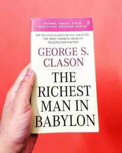 The Richest Man in Babylon by George S. Clason
